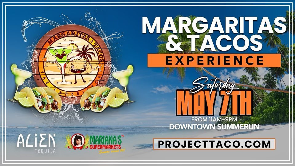 Continue the Cinco de Mayo spirit @ the Margaritas & Tacos Experience
