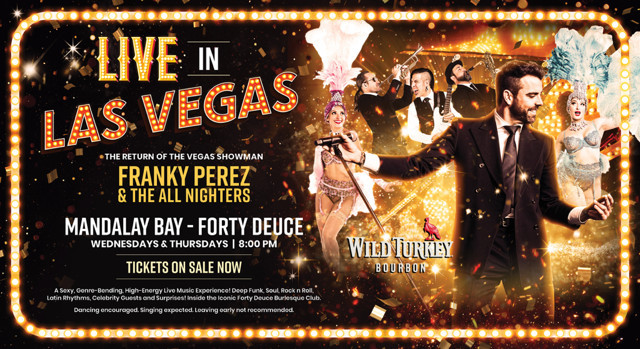 Franky Perez Launches Forty Deuce Residency at Mandalay Bay